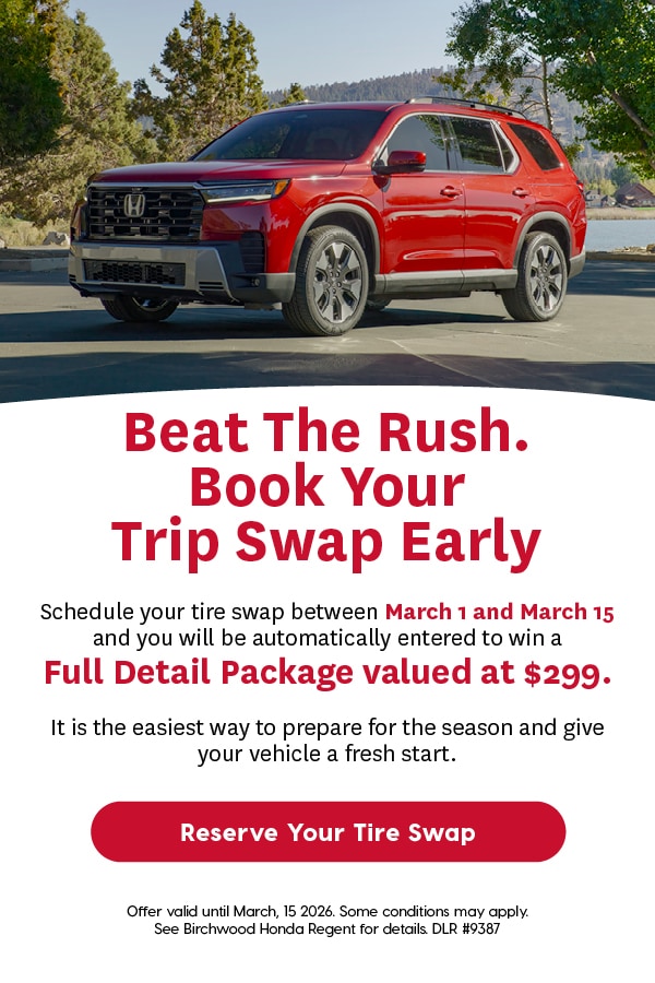 Automotive service promotion featuring a red Honda SUV with headline “Beat The Rush. Book Your Trip Swap Early.” Offer encourages scheduling a tire swap between March 1 and March 15 for a chance to win a $299 full detail package. “Reserve Your Tire Swap” call to action.
