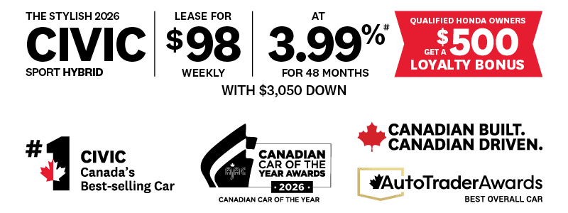 2026 Honda Civic Sport Hybrid lease offer banner, $98 weekly at 3.99% APR for 48 months with $3,050 down, $500 loyalty bonus, Canada’s best-selling car, Canadian Car of the Year 2026, AutoTrader Best Overall Car.